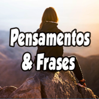 Pensamentos e Frases Prontas