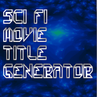 SciFi Movie Title Generator