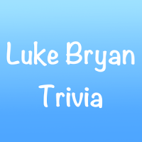 Luke Bryan Trivia Quiz
