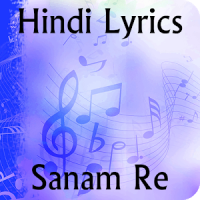 Lyrics of Sanam Re