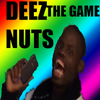 DEEZ NUTS