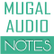 Mugal Audio Notes